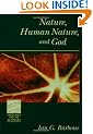 Nature, Human Nature, and God (Theology & the Sciences)