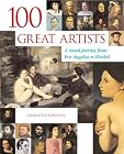 100 Great Artists: A Visual Journey from Fra Angel...