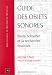 Guide des objets sonores: Pierre Schaeffer et la recherche musicale