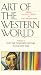 Into the Twentieth Century In Our Own Time (Art of the Western World Volume 4)