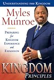 Kingdom Principles 40-Day Devotional Journal: Preparing for Kingdom Experience and Expansion