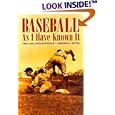 Baseball As I Have Known It by  Fred Lieb and Lawrence S. Ritter
