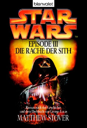 Blanvalet Taschenbuch Verlag Star Wars, Episode 3: Krieg der Sterne: Die Rache der Sith