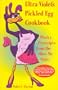 Ultra-Violet's Pickled Egg Cookbook: Plucky Prescripts from the Show Me State