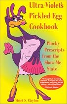Ultra-Violet's Pickled Egg Cookbook: Plucky Prescripts from the Show Me State