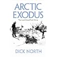 Arctic Exodus: The Last Great Trail Drive