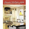 Classic Kitchen Style (The Essential Handbook for a Timeless Design) (Paperback)