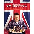 So British !: Plus de 130 raisons d'aimer la cuisine anglaise