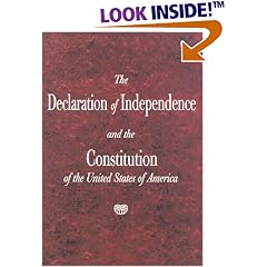 The Declaration of Independence and the Constitution of the United States of America