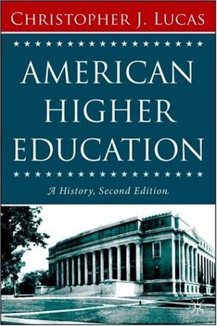 American Higher Education, Second Edition: A History