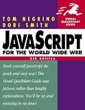 DHTML and CSS for the World Wide Web: Visual Quickstart Guide: AND JavaScript for the World Wide Web, Visual Quickstart Guide (5th Revised Edition) (Visual QuickStart Guides)