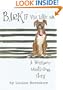 Bark If You Love Me: A Woman-Meets-Dog Story