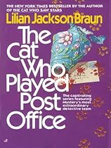 The Cat Who Played Post Office (Cat Who Book 6)