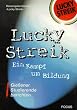 Lucky Streik. Ein Kampf um Bildung