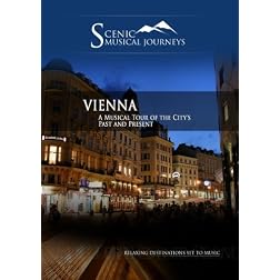 Naxos Scenic Musical Journeys Vienna A Musical Tour of the City's Past and Present