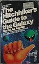 The Hitchhikers's Guide to the Galaxy by Douglas Adams