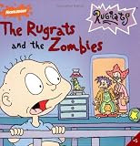 Cover of The Rugrats and the Zombies by Sarah Wilson Sarah Willson 0689821255