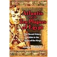 Atlantis and the Ten Plagues of Egypt: The Secret History Hidden in the Valley of the Kings by  Graham Phillips