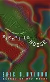 Signal to Noise