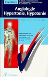 Checklisten der aktuellen Medizin, Checkliste Angiologie, Hypertonie, Hypotonie - Alexander Sturm, J&uuml;rgen Chr. Reidemeister, Felix Largiader, Otto Wicki, Pia M. Heinze, W. Josephs, Hans-Jakob Odenthal