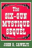 The Six-Gun Mystique Sequel