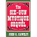 The Six-Gun Mystique Sequel