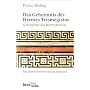 Das Geheimnis des Hermes Trismegistos: Geschichte des Hermetismus von der Antike bis zur Neuzeit