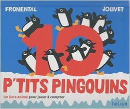Amazon.fr 10 p'tits pingouins : Un livre anim&eacute; pour jouer &agrave;