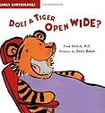 Does a Tiger Open Wide? (Early Experiences)