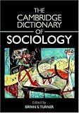 The Cambridge Dictionary of Sociology