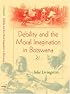 Debility And Moral Imagination in Botswana (African Systems of Thought)