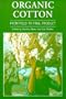 Organic Cotton: From Field to Final Product