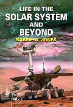 Life in the Solar System and Beyond: The Solar System and Beyond (Springer-Praxis Books) (Springer Praxis Books / Space Exploration)