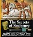 Books : The Secrets of Sculpture (Kingfisher KALEIDOSCOPES)