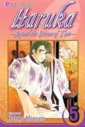 Haruka, Vol. 5: Beyond the Stream of Time (Haruka: Beyond the Stream of Time)