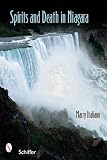 Spirits and Death in Niagara