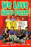 We Love Harry Potter! We'll Tell You Why