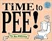 Time to Pee!
