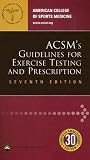 ACSMs Guidelines for Exercise Testing and Prescription (ACSMS Guidelines for Exercise Testing and Prescription)