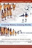 Crossing Waters Crossing Worlds The Afri Book Cover