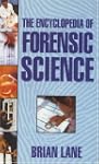 The Encyclopedia Forensic Science