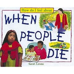 How Do I Feel About When People Die
