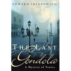 The Last Gondola (A mystery of Venice)