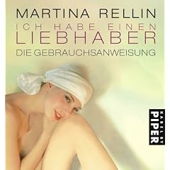Ich habe einen Liebhaber: Die Gebrauchsanweisung