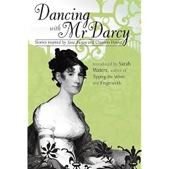 Dancing with Mr Darcy: Stories Inspired by Jane Austen