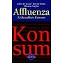 Affluenza: Zeitkrankheit Konsum von John de Graaf