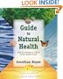Guide to Natural Health: Using the Horoscope as a Key to Ancient Healing Practices