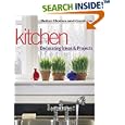 Kitchen Decorating Ideas and Projects by  Better Homes and Gardens Books and Linda Hallam