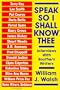 Speak, So I Shall Know Thee: Interviews with Southern Writers