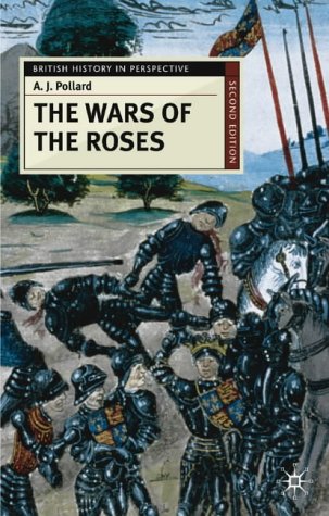 The Wars of the Roses (British History in Perspective)